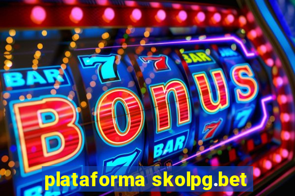 plataforma skolpg.bet